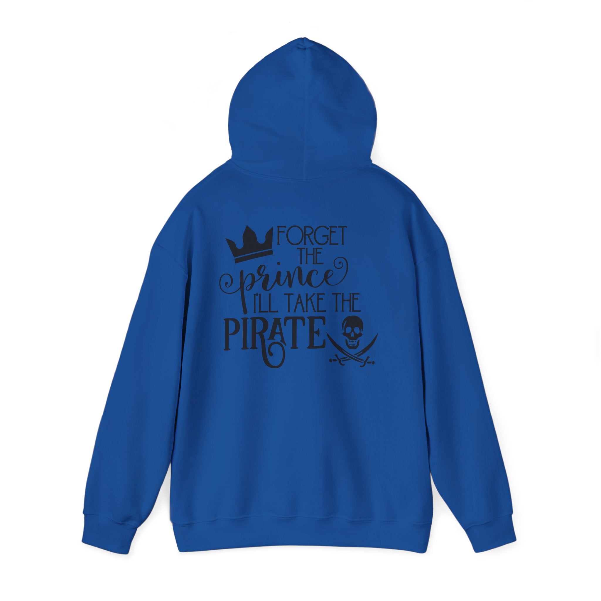 Princess vs Pirate Hoodie — "You Keep the Prince I'll Take the Pirate" Graphic Pullover