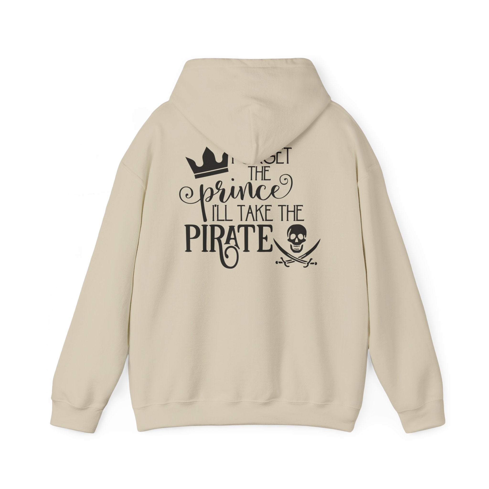 Princess vs Pirate Hoodie — "You Keep the Prince I'll Take the Pirate" Graphic Pullover
