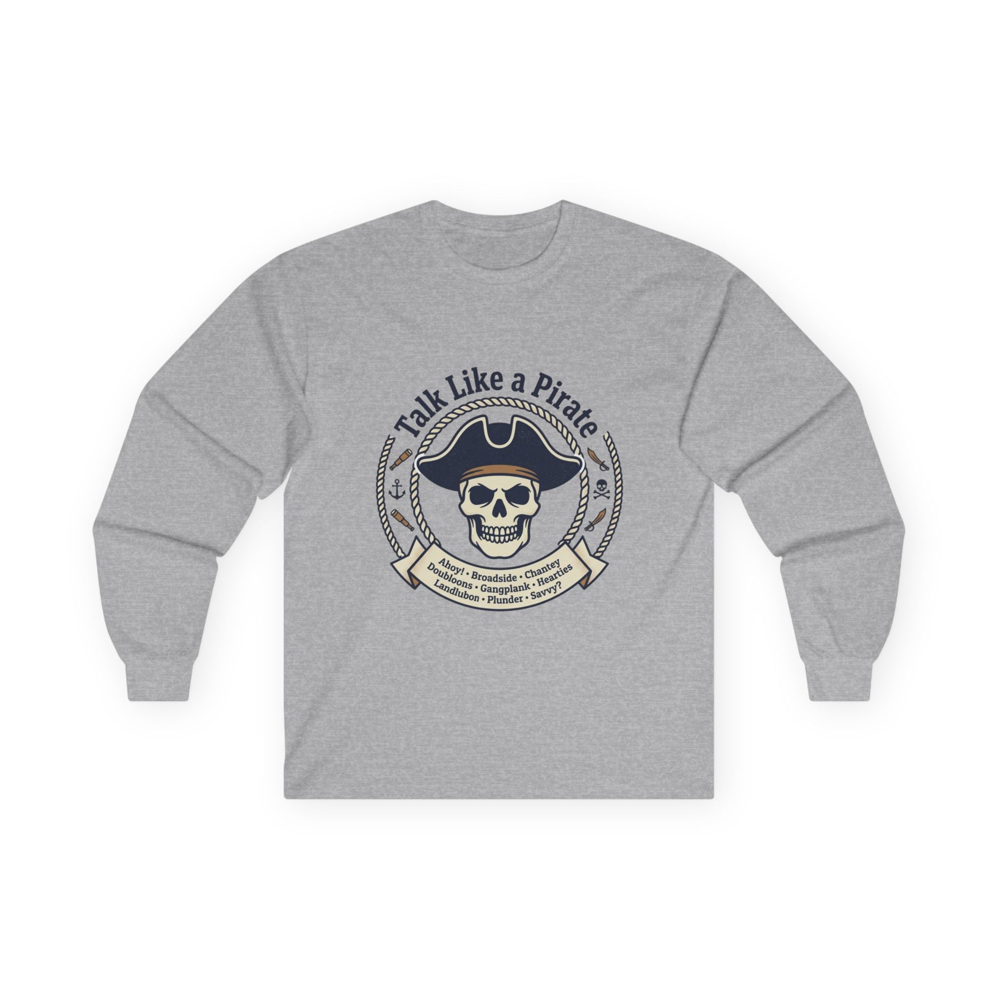 Talk Like a Pirate Long Sleeve Tee — Pirate Skull Graphic Shirt
