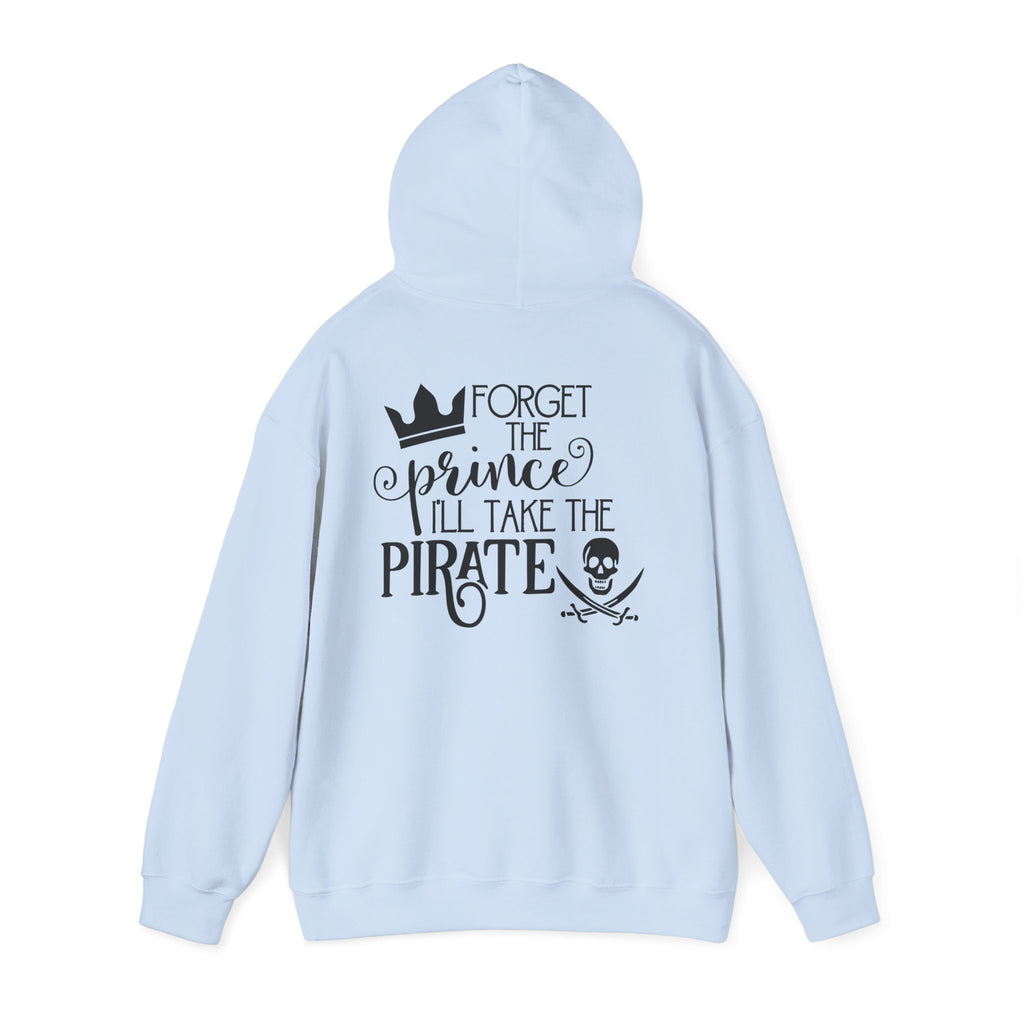 Princess vs Pirate Hoodie — "You Keep the Prince I'll Take the Pirate" Graphic Pullover