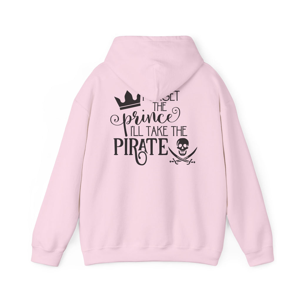 Princess vs Pirate Hoodie — "You Keep the Prince I'll Take the Pirate" Graphic Pullover