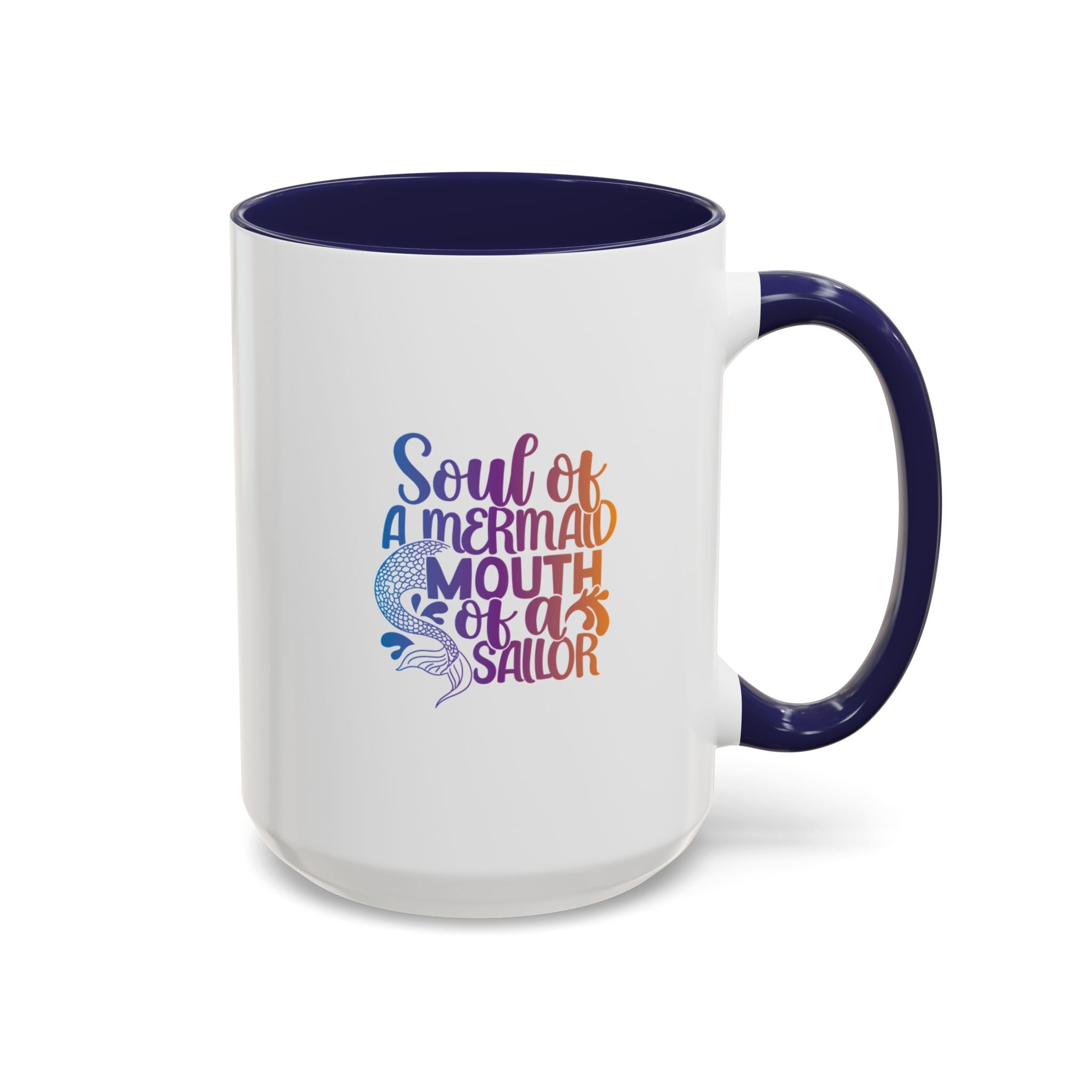 Mermaid Soul Coffee Mug — "Soul of a Mermaid, Mouth of a Sailor" Accent Ceramic Mug