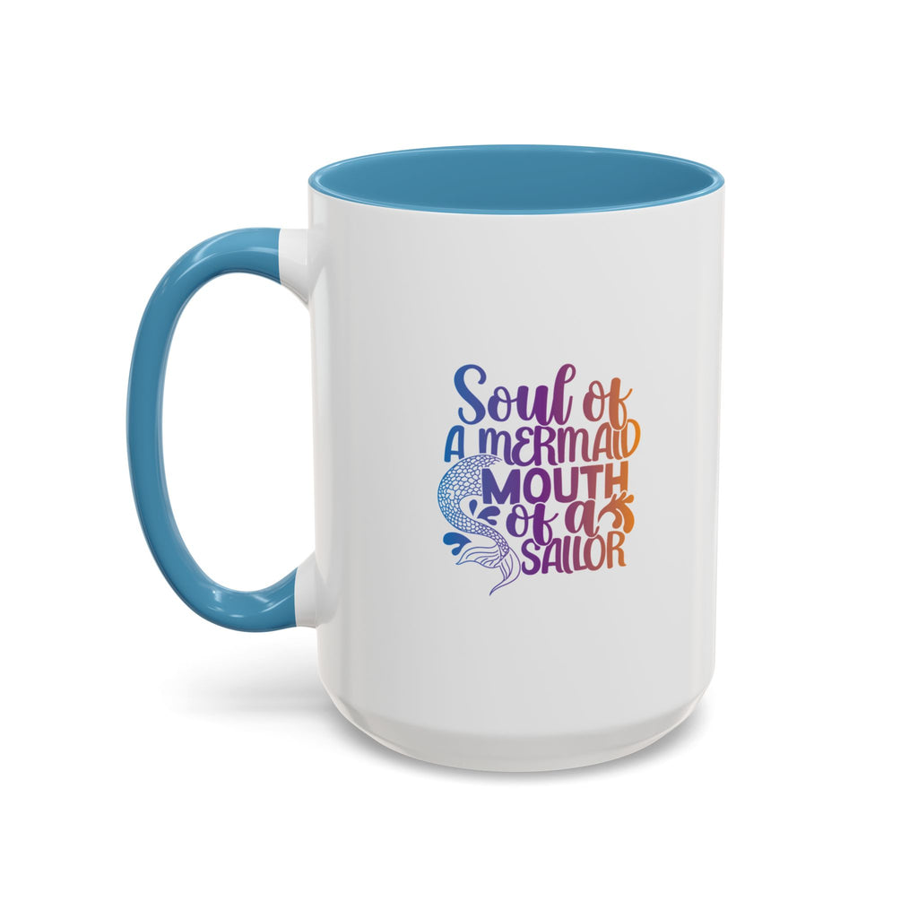Mermaid Soul Coffee Mug — "Soul of a Mermaid, Mouth of a Sailor" Accent Ceramic Mug