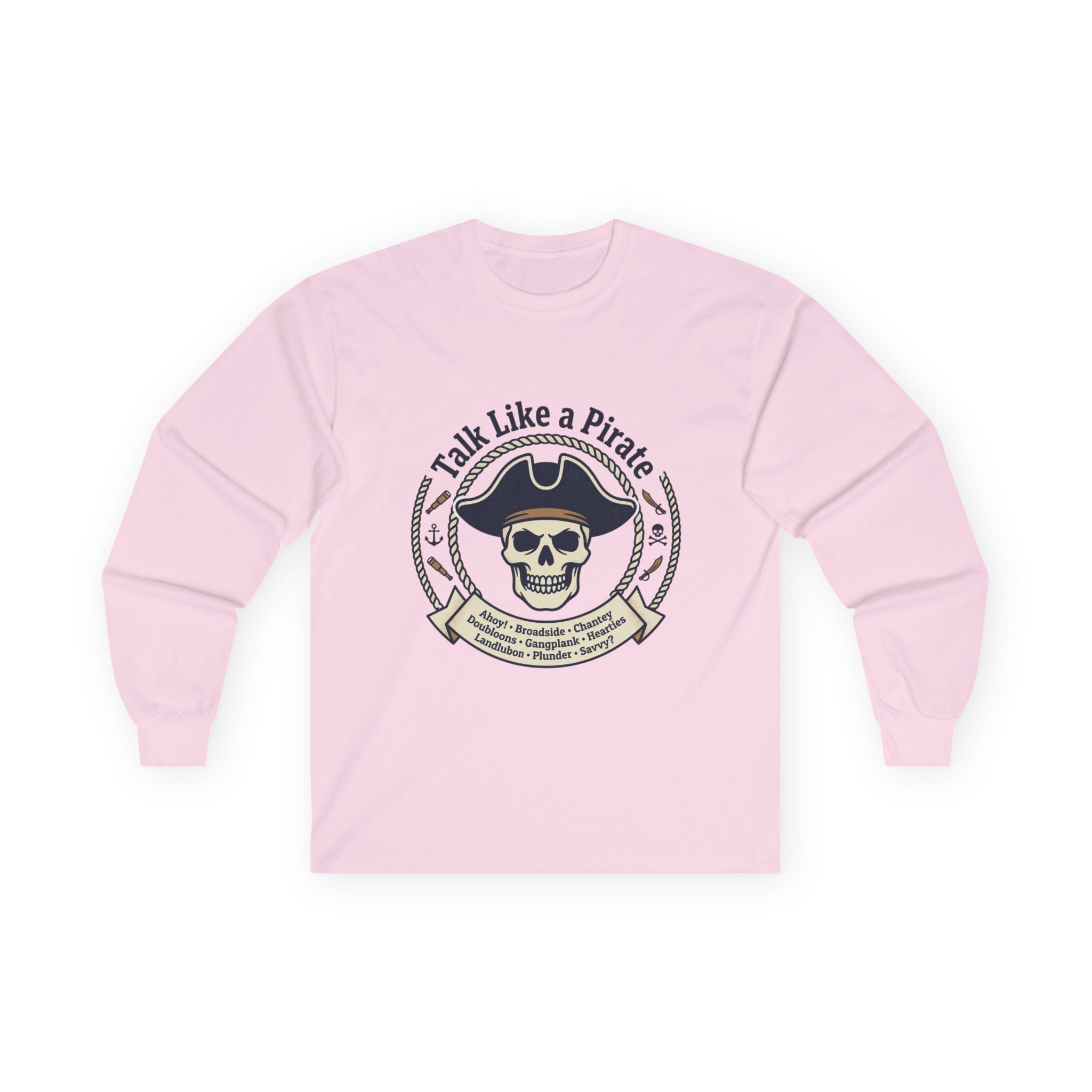 Talk Like a Pirate Long Sleeve Tee — Pirate Skull Graphic Shirt