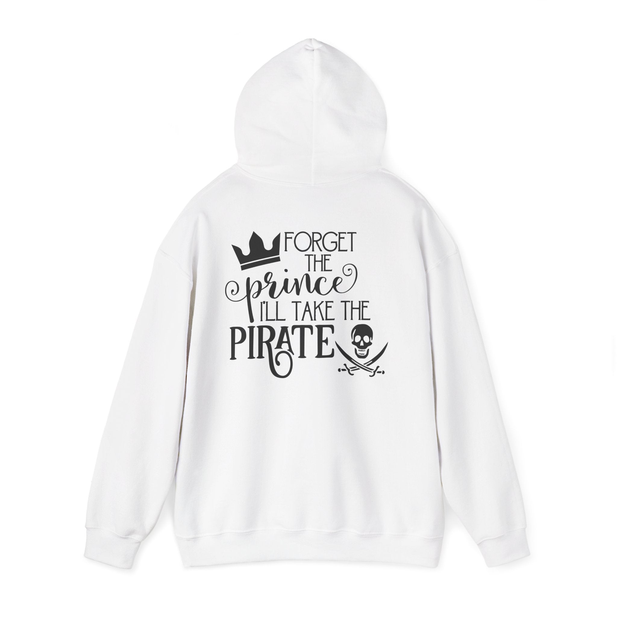 Princess vs Pirate Hoodie — "You Keep the Prince I'll Take the Pirate" Graphic Pullover