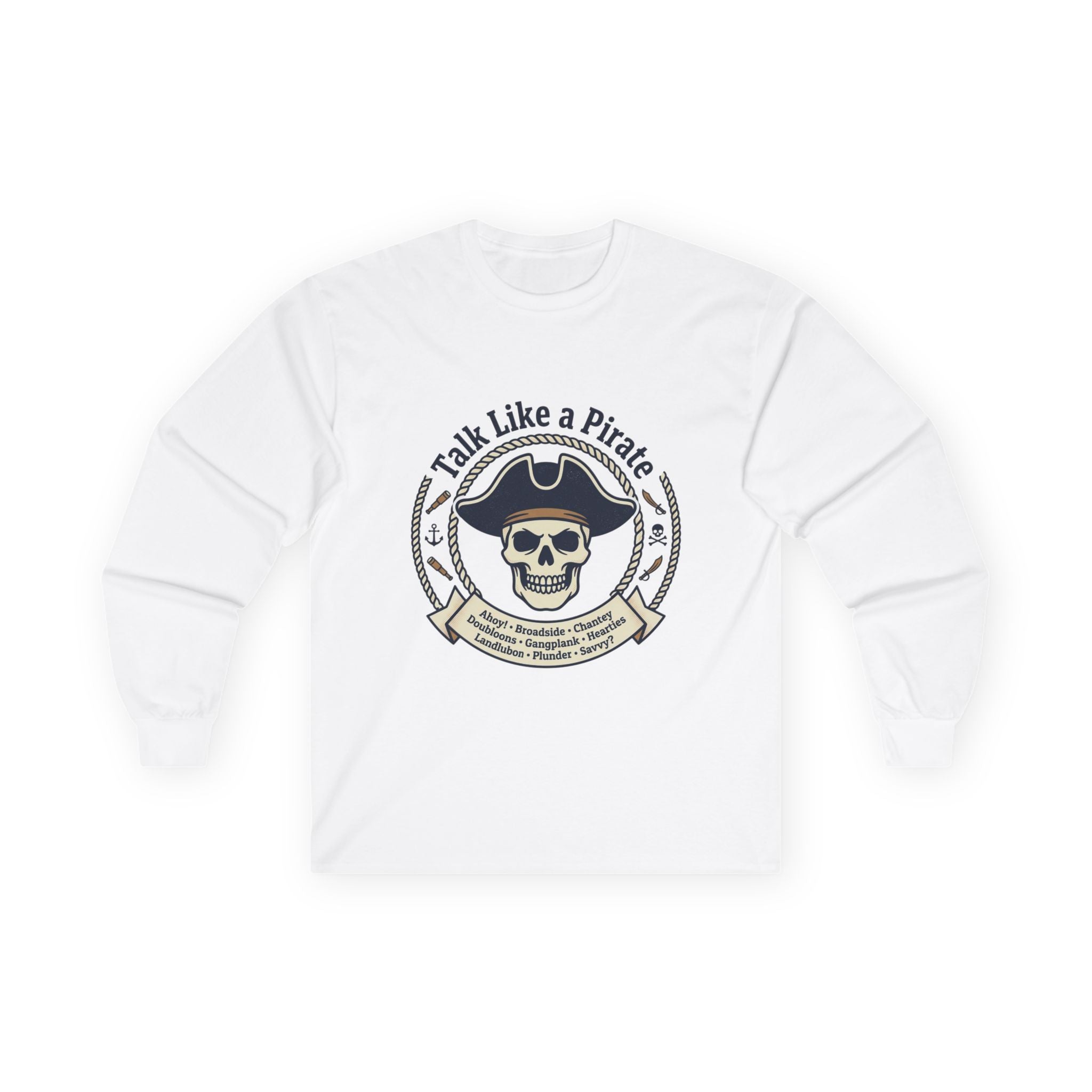 Talk Like a Pirate Long Sleeve Tee — Pirate Skull Graphic Shirt