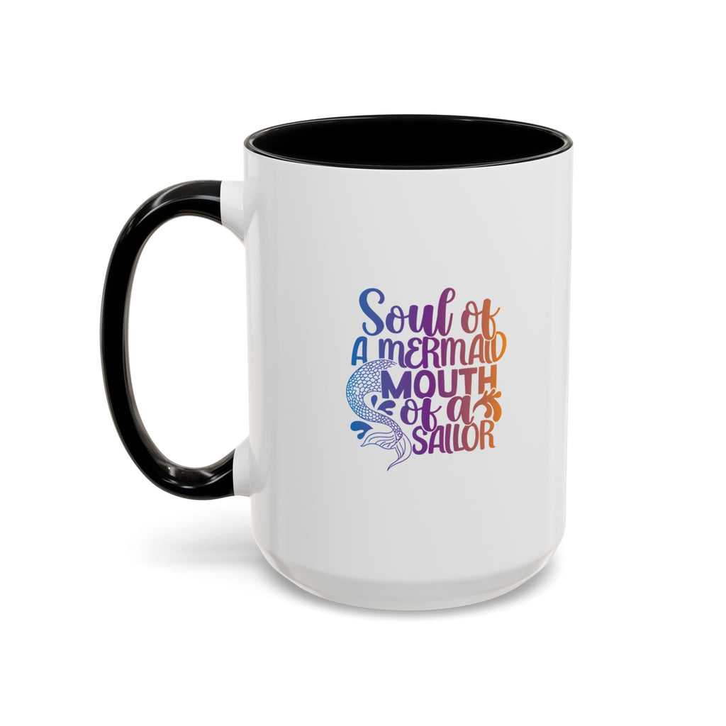 Mermaid Soul Coffee Mug — "Soul of a Mermaid, Mouth of a Sailor" Accent Ceramic Mug