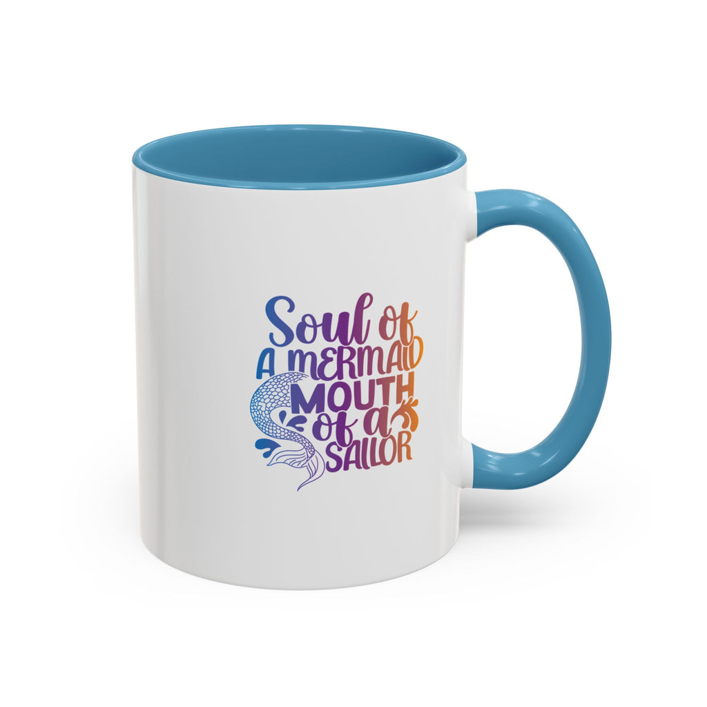 Mermaid Soul Coffee Mug — "Soul of a Mermaid, Mouth of a Sailor" Accent Ceramic Mug
