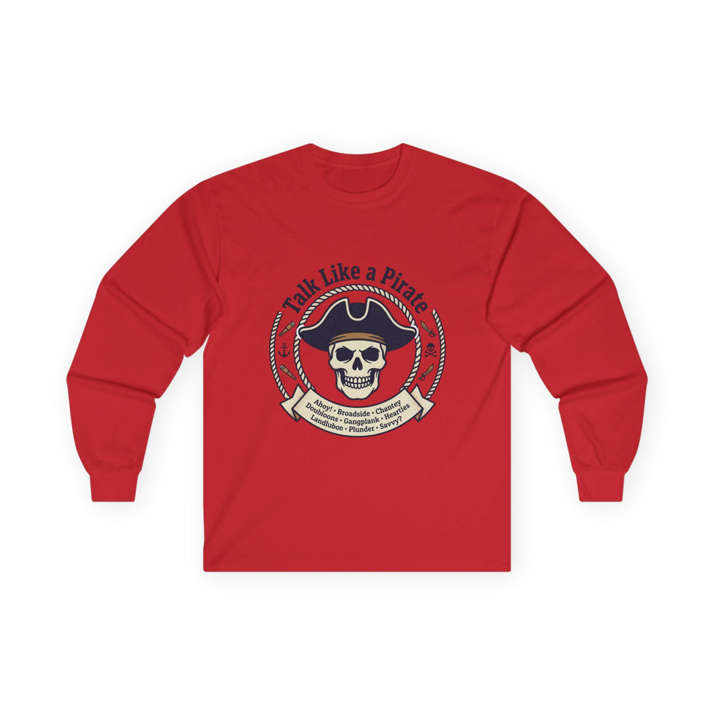 Talk Like a Pirate Long Sleeve Tee — Pirate Skull Graphic Shirt