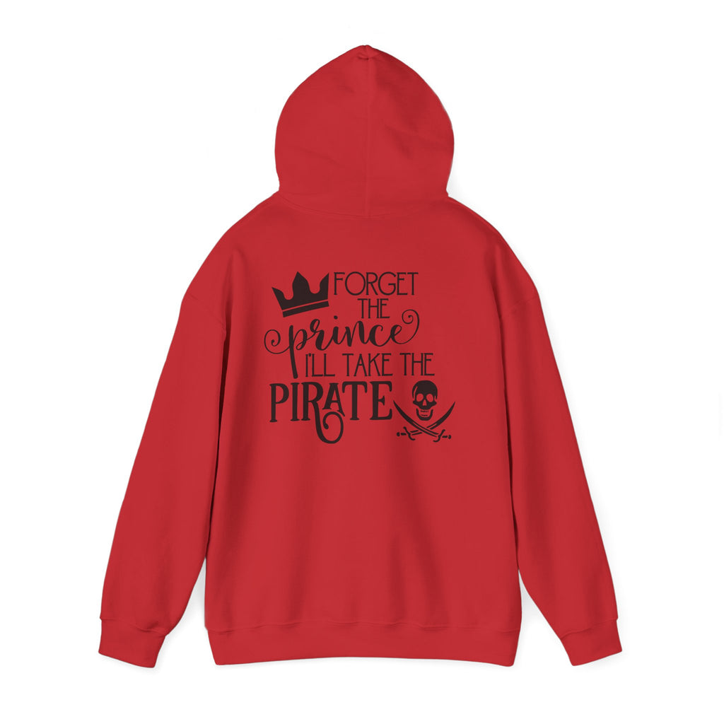 Princess vs Pirate Hoodie — "You Keep the Prince I'll Take the Pirate" Graphic Pullover