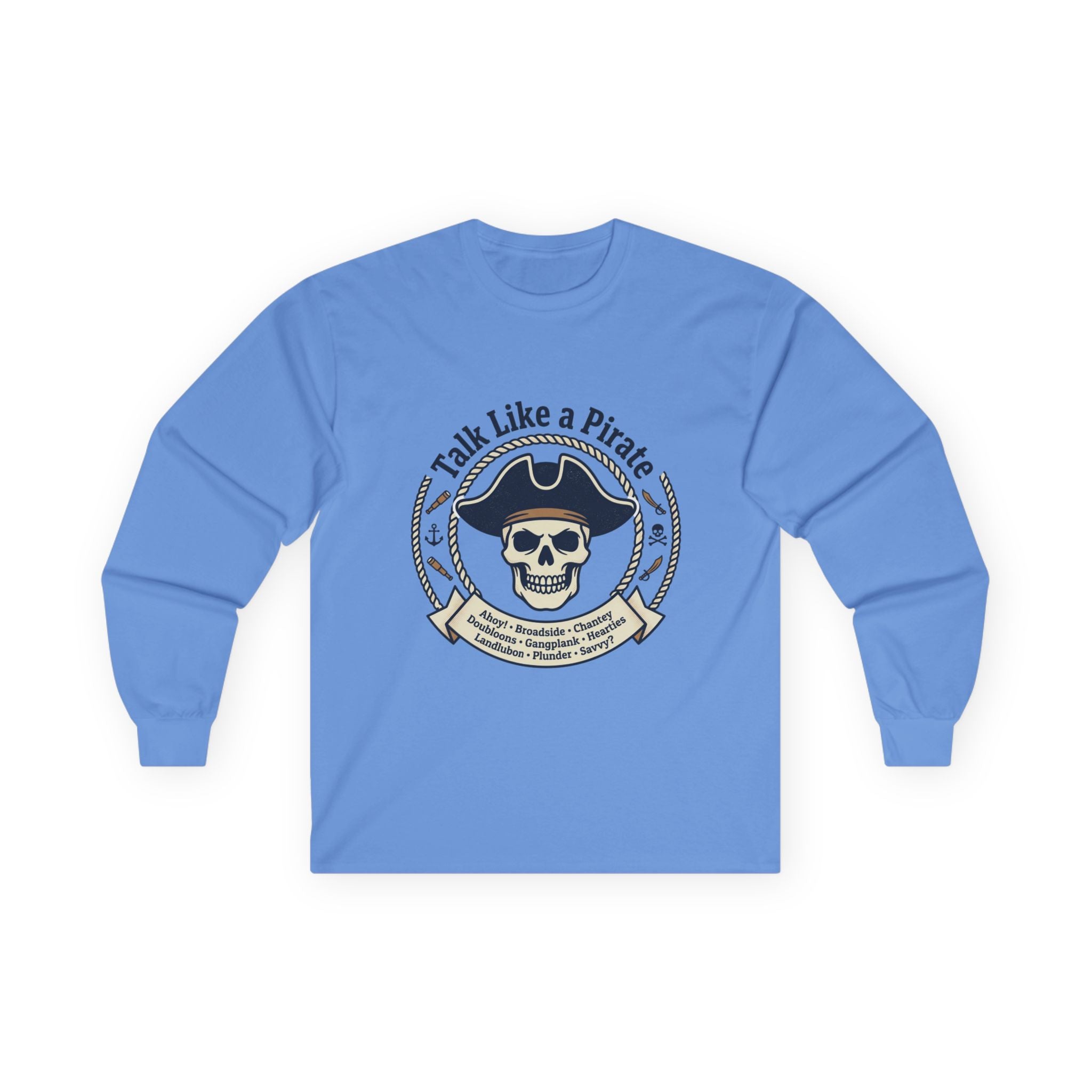 Talk Like a Pirate Long Sleeve Tee — Pirate Skull Graphic Shirt