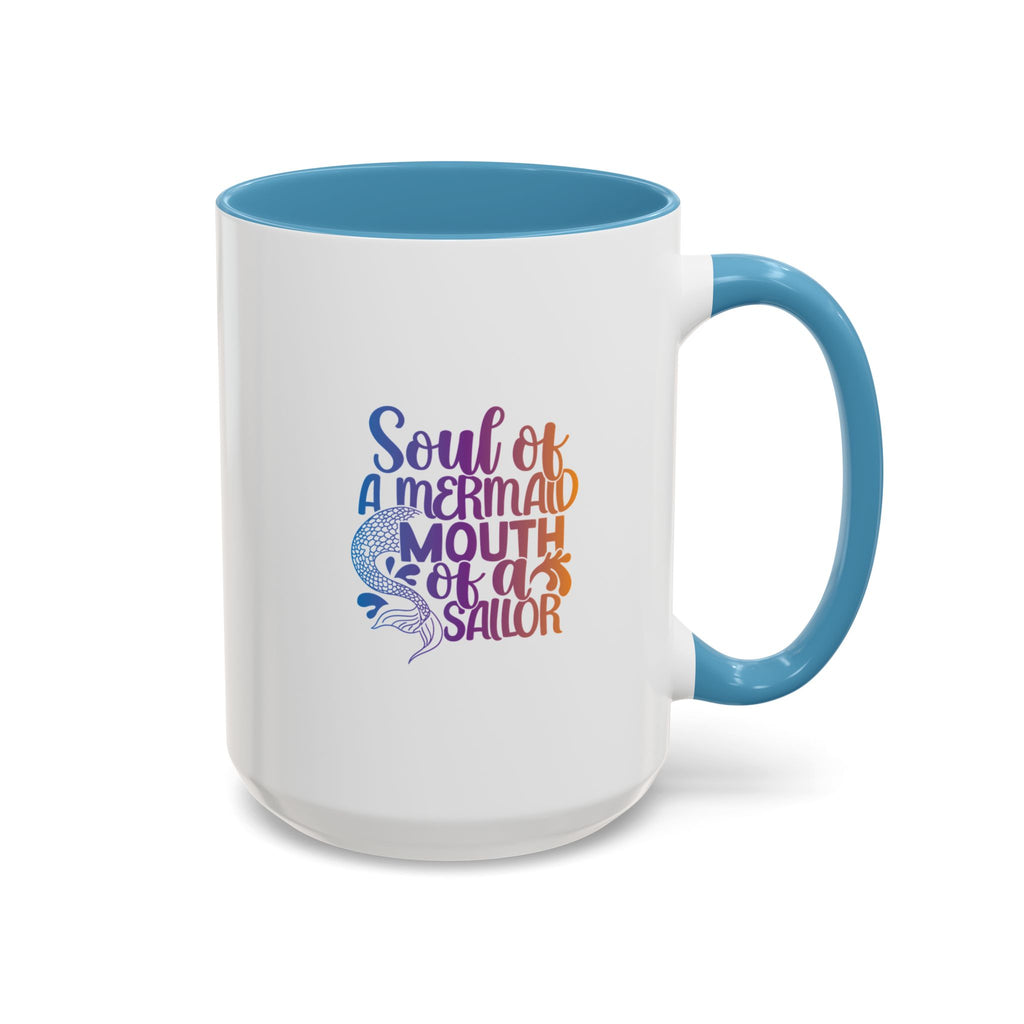 Mermaid Soul Coffee Mug — "Soul of a Mermaid, Mouth of a Sailor" Accent Ceramic Mug