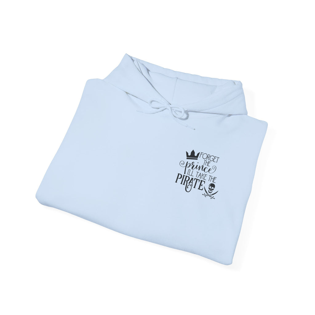 Princess vs Pirate Hoodie — "You Keep the Prince I'll Take the Pirate" Graphic Pullover