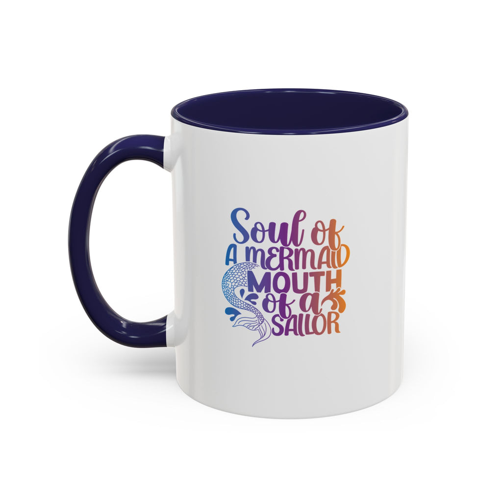 Mermaid Soul Coffee Mug — "Soul of a Mermaid, Mouth of a Sailor" Accent Ceramic Mug