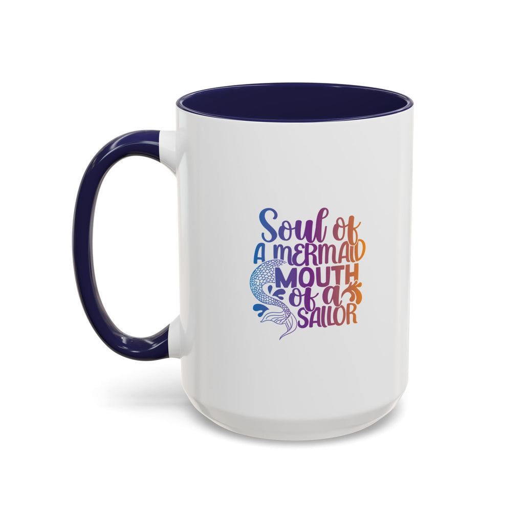 Mermaid Soul Coffee Mug — "Soul of a Mermaid, Mouth of a Sailor" Accent Ceramic Mug