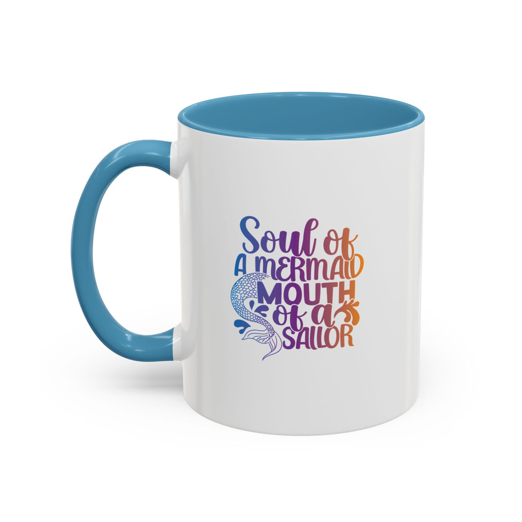 Mermaid Soul Coffee Mug — "Soul of a Mermaid, Mouth of a Sailor" Accent Ceramic Mug