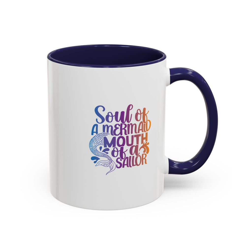 Mermaid Soul Coffee Mug — "Soul of a Mermaid, Mouth of a Sailor" Accent Ceramic Mug